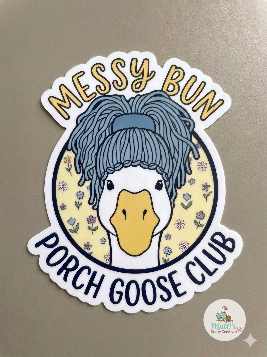 Messy Bun Porch Goose Club Sticker
